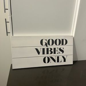 Good Vibes Only— White Wooden Sign